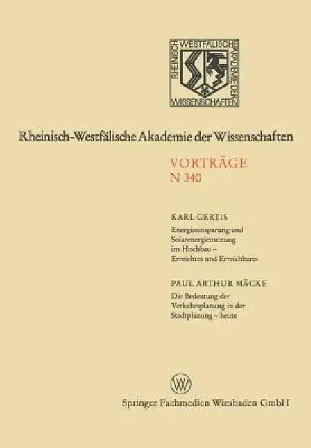 Cover of Energieeinsparung Und Solarenergienutzung Im Hochbau -- Erreichtes Und Erreichbares. Die Bedeutung Der Verkehrsplanung in Der Stadtplanung -- Heute