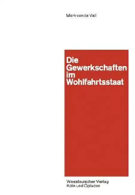 Cover of Die Gewerkschaften Im Wohlfahrtsstaat