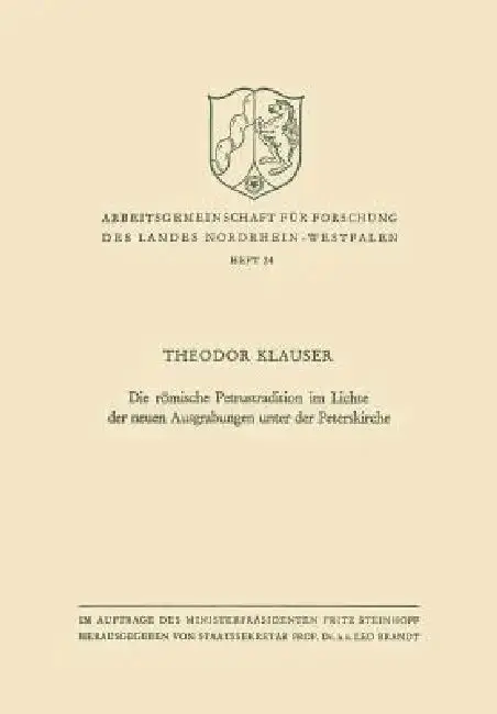 Cover of Die Römische Petrustradition Im Lichte Der Neuen Ausgrabungen Unter Der Peterskirche