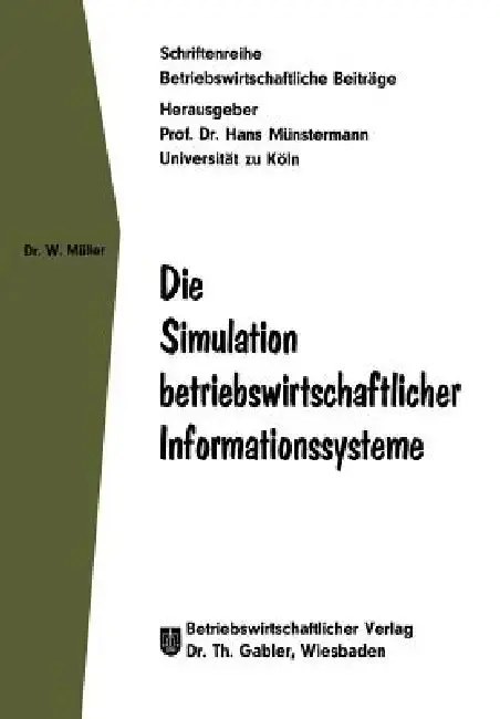 Cover of Die Simulation Betriebswirtschaftlicher Informationssysteme