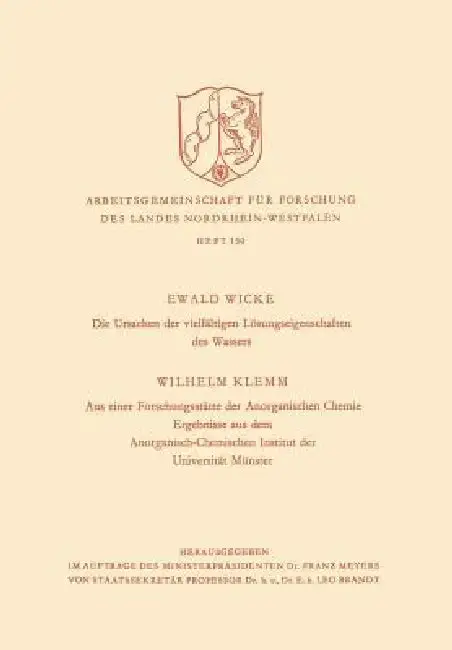 Cover of Die Ursachen Der Vielfältigen Lösungseigenschaften Des Wassers. Aus Einer Forschungsstätte Der Anorganischen Chemie