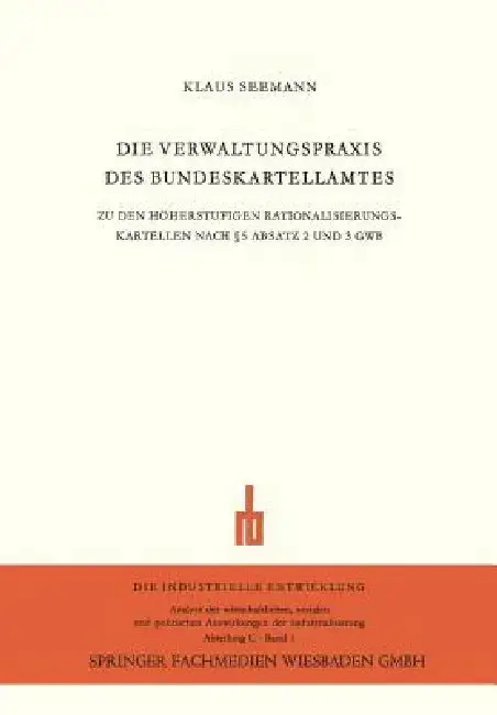 Cover of Die Verwaltungspraxis Des Bundeskartellamtes