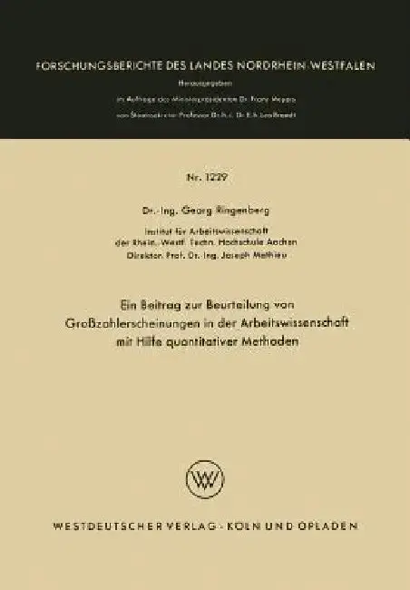 Cover of Ein Beitrag Zur Beurteilung Von Großzahlerscheinungen in Der Arbeitswissenschaft Mit Hilfe Quantitativer Methoden