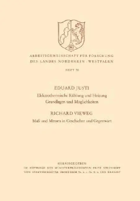 Cover of Elektrothermische Kühlung Und Heizung Grundlagen Und Möglichkeiten. Maß Und Messen in Geschichte Und Gegenwart