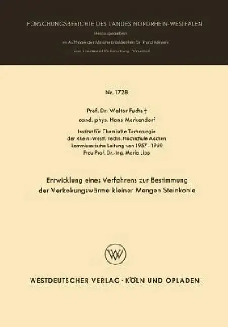 Cover of Entwicklung Eines Verfahrens Zur Bestimmung Der Verkokungswärme Kleiner Mengen Steinkohle