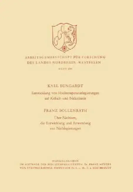 Cover of Entwicklung Von Hochtemperaturlegierungen Auf Kobalt- Und Nickelbasis. Über Niobium, Die Entwicklung Und Anwendung Von Nioblegierungen