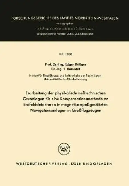 Cover of Erarbeitung Der Physikalisch-Meßtechnischen Grundlagen Für Eine Kompensationsmethode an Erdfelddetektoren in Magnetkompaßgestützten Navigationsanlagen