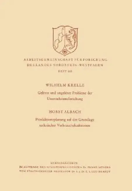 Cover of Gelöste Und Ungelöste Probleme Der Unternehmensforschung / Produktionsplanung Auf Der Grundlage Technischer Verbrauchsfunktionen