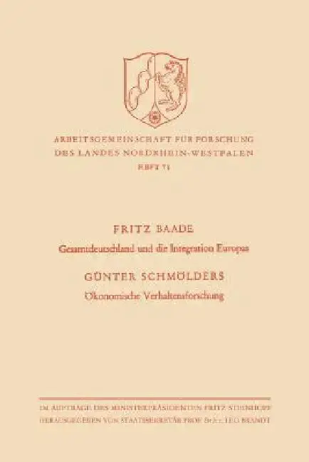 Cover of Gesamtdeutschland Und Die Integration Europas / Ökonomische Verhaltensforschung