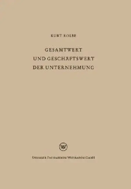 Cover of Gesamtwert Und Geschäftswert Der Unternehmung