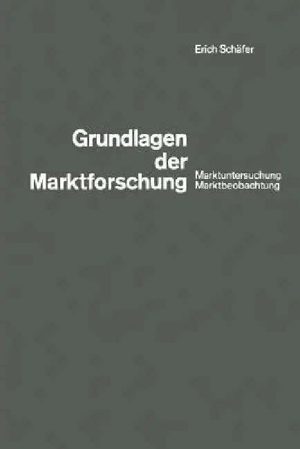 Cover of Grundlagen Der Marktforschung