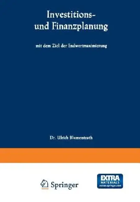 Cover of Investitions- Und Finanzplanung Mit Dem Ziel Der Endwertmaximierung