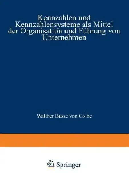 Cover of Kennzahlen Und Kennzahlensysteme ALS Mittel Der Organisation Und Führung Von Unternehmen