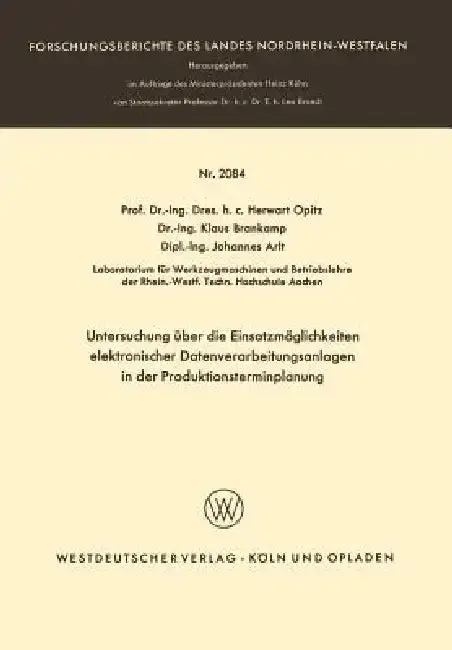 Cover of Untersuchung Über Die Einsatzmöglichkeiten Elektronischer Datenverarbeitungsanlagen in Der Produktionsterminplanung