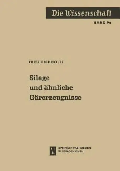 Cover of Silage Und Ähnliche Gärerzeugnisse