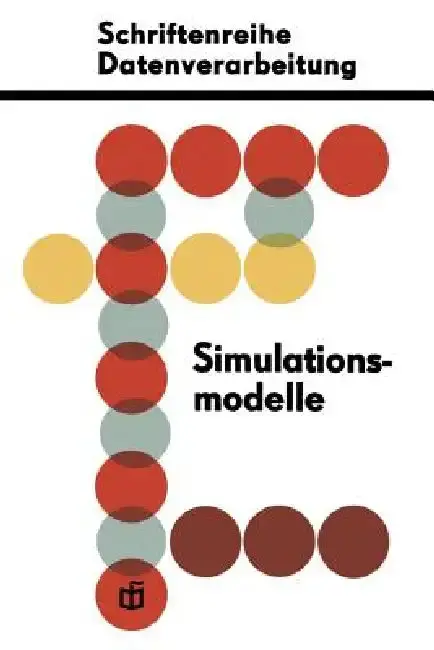 Cover of Simulationsmodelle Für Ökonomisch-Organisatorische Probleme