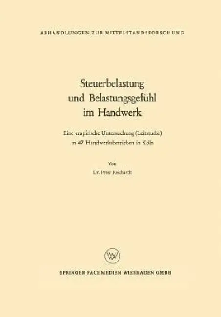 Cover of Steuerbelastung Und Belastungsgefühl Im Handwerk