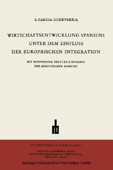 Cover of Wirtschaftsentwicklung Spaniens Unter Dem Einfluss Der Europäischen Integration