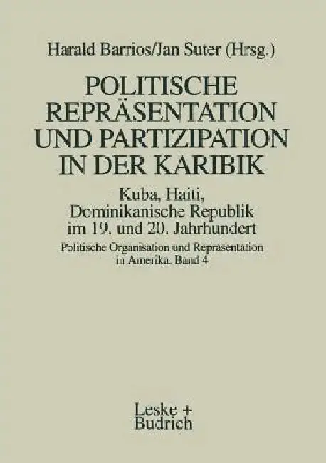 Cover of Politische Repräsentation Und Partizipation in Der Karibik. Kuba, Haiti, Dominikanische Republik Im 19. Und 20. Jahrhundert