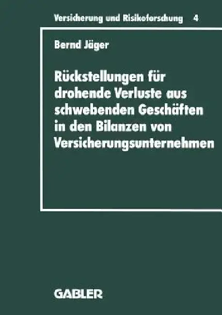 Cover of Rückstellungen Für Drohende Verluste Aus Schwebenden Geschäften in Den Bilanzen Von Versicherungsunternehmen