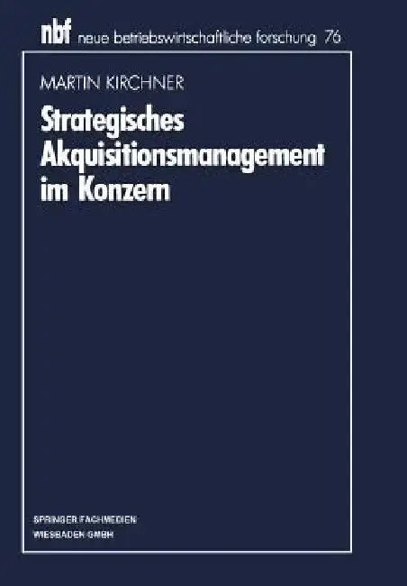 Cover of Strategisches Akquisitionsmanagement Im Konzern