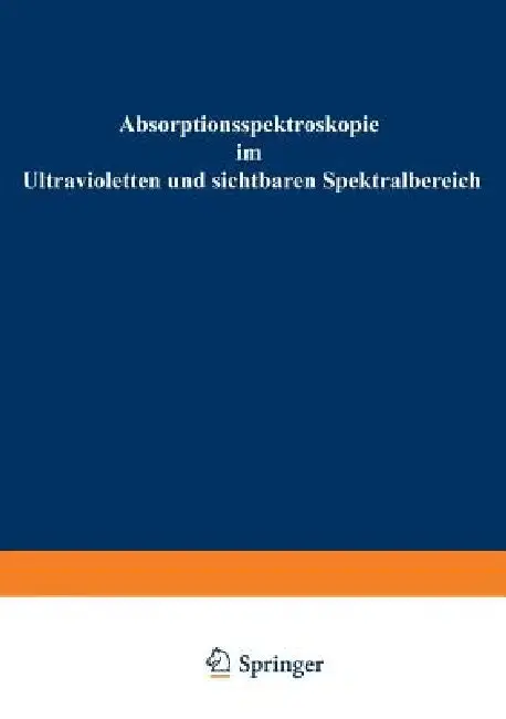 Cover of Absorptionsspektroskopie Im Ultravioletten Und Sichtbaren Spektralbereich
