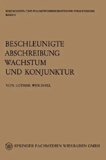 Cover of Beschleunigte Abschreibung, Wachstum Und Konjunktur