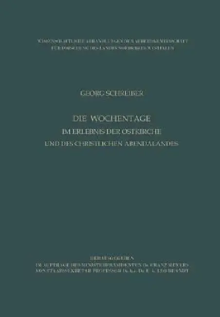 Cover of Die Wochentage Im Erlebnis Der Ostkirche Und Des Christlichen Abendlandes
