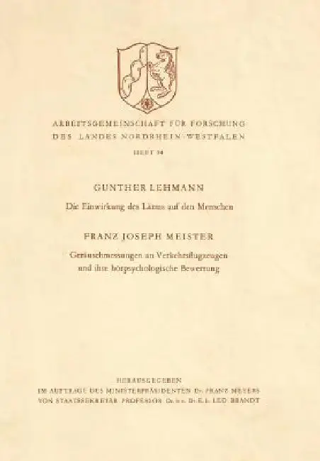 Cover of Die Einwirkung Des Lärms Auf Den Menschen. Geräuschmessungen an Verkehrsflugzeugen Und Ihre Hörpsychologische Bewertung