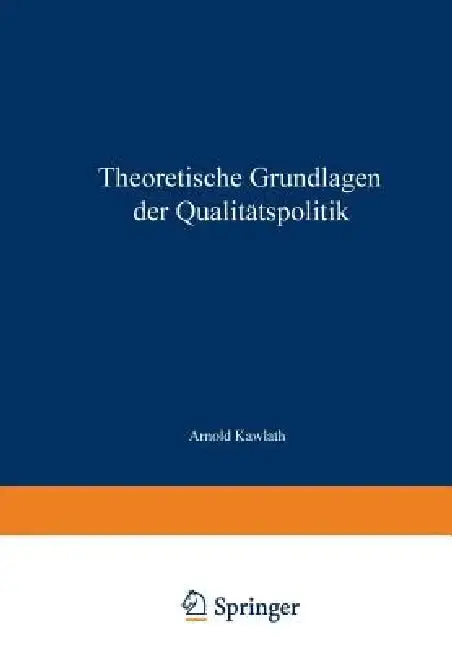 Cover of Theoretische Grundlagen Der Qualitätspolitik