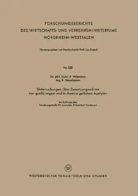 Cover of Untersuchungen Über Zersetzungswärme Von Gasförmigem Und in Azeton Gelöstem Azetylen