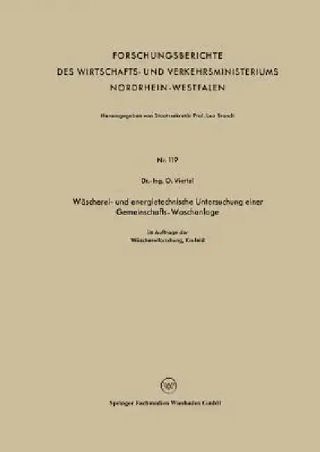 Cover of Wäscherei- Und Energietechnische Untersuchung Einer Gemeinschafts-Waschanlage