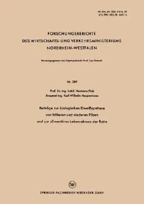 Cover of Beiträge Zur Biologischen Eiweißsynthese Von Höheren Und Niederen Pilzen Und Zur Alimentären Lebernekrose Der Ratte