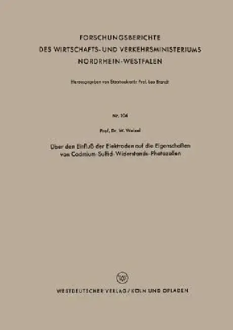 Cover of Über Den Einfluß Der Elektroden Auf Die Eigenschaften Von Cadmium-Sulfid-Widerstands-Photozellen