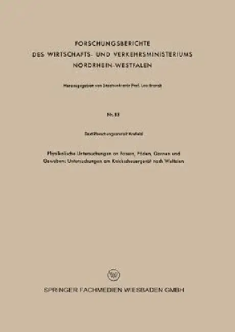 Cover of Physikalische Untersuchungen an Fasern, Fäden, Garnen Und Geweben
