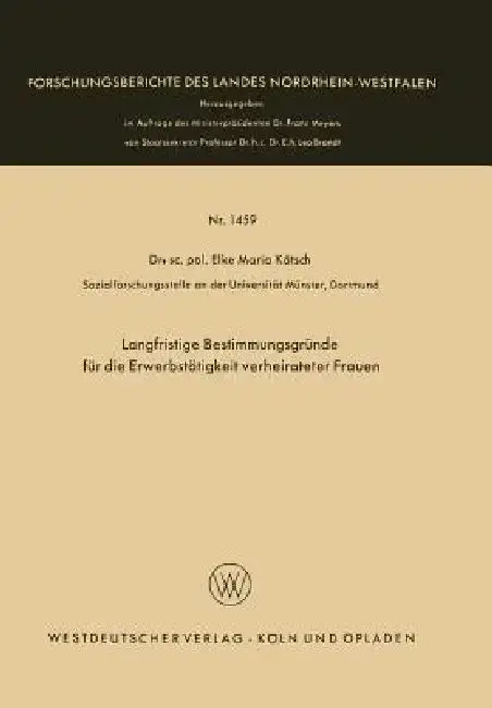 Cover of Langfristige Bestimmungsgründe Für Die Erwerbstätigkeit Verheirateter Frauen