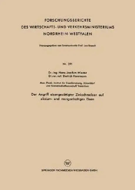 Cover of Der Angriff Eisengesättigter Zinkschmelzen Auf Silizium- Und Manganhaltiges Eisen