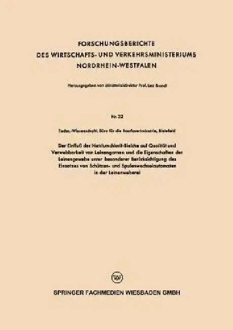 Cover of Der Einfluß Der Natriumchlorit-Bleiche Auf Qualität Und Verwebbarkeit Von Leinengarnen Und Die Eigenschaften Der Leinengewebe Unter Besonderer Berücks