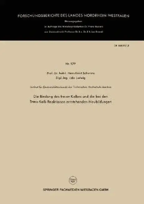 Cover of Die Bindung Des Freien Kalkes Und Die Bei Den Trass-Kalk-Reaktionen Entstehenden Neubildungen