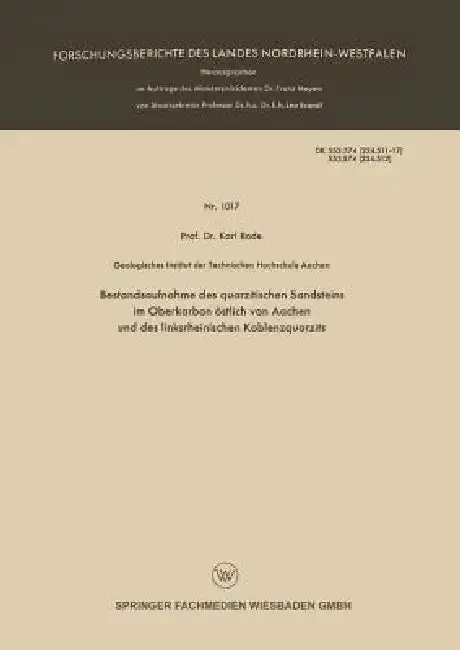 Cover of Bestandsaufnahme Des Quarzitischen Sandsteins Im Oberkarbon Östlich Von Aachen Und Des Linksrheinischen Koblenzquarzits