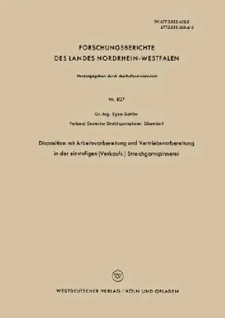 Cover of Disposition Mit Arbeitsvorbereitung Und Vertriebsvorbereitung in Der Einstufigen (Verkaufs-) Streichgarnspinnerei