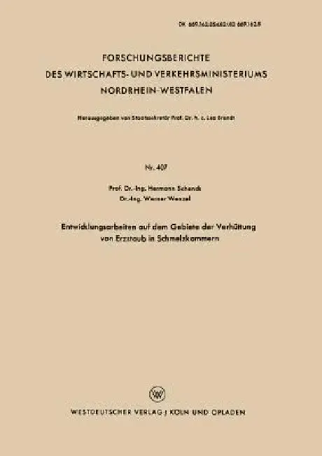 Cover of Entwicklungsarbeiten Auf Dem Gebiete Der Verhüttung Von Erzstaub in Schmelzkammern