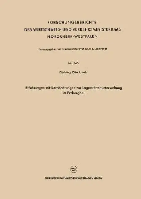 Cover of Erfahrungen Mit Kernbohrungen Zur Lagerstättenuntersuchung Im Erzbergbau