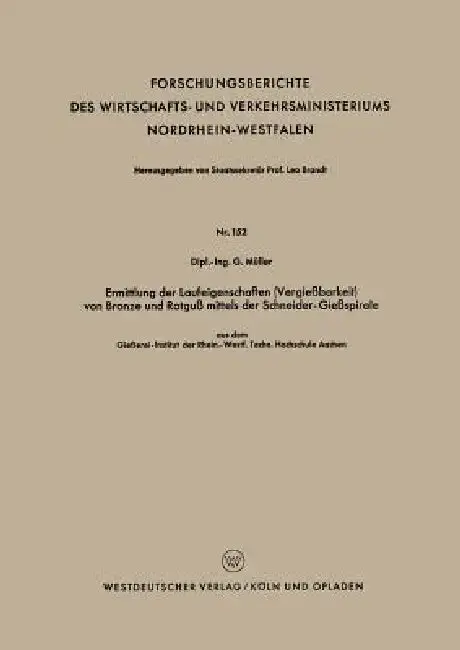 Cover of Ermittlung Der Laufeigenschaften (Vergießbarkeit) Von Bronze Und Rotguß Mittels Der Schneider-Gießspirale