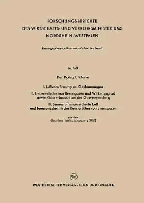 Cover of I. Luftvorwärmung an Gasfeuerungen. II. Heizwerthöhe Von Brenngasen Und Wirkungsgrad Sowie Gasverbrauch Bei Der Gasverwendung. III. Sauerstoffangereic