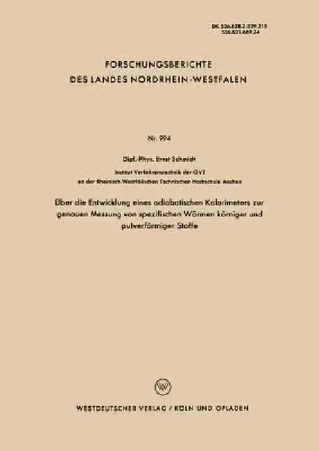 Cover of Über Die Entwicklung Eines Adiabatischen Kalorimeters Zur Genauen Messung Von Spezifischen Wärmen Körniger Und Pulverförmiger Stoffe