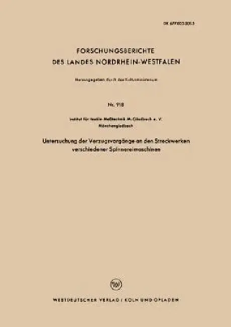 Cover of Untersuchung Der Verzugsvorgänge an Den Streckwerken Verschiedener Spinnereimaschinen