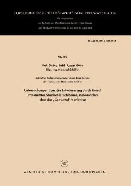 Cover of Untersuchungen Über Die Entwässerung Durch Heizöl Umbenetzter Steinkohlenschlämme, Insbesondere Über Das "Convertol"-Verfahren