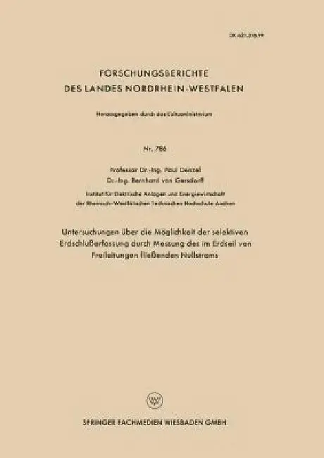 Cover of Untersuchungen Über Die Möglichkeit Der Selektiven Erdschlußerfassung Durch Messung Des Im Erdseil Von Freileitungen Fließenden Nullstroms