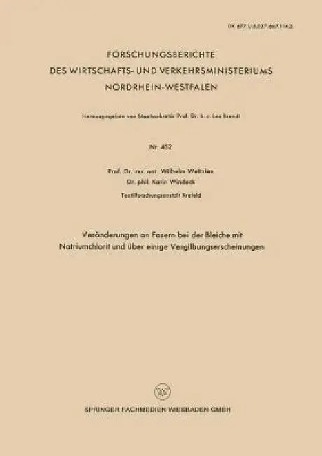 Cover of Veränderungen an Fasern Bei Der Bleiche Mit Natriumchlorit Und Über Einige Vergilbungserscheinungen